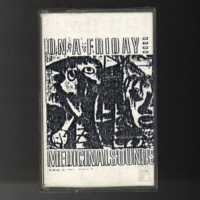 ON A FRIDAY - Medicinal Sounds