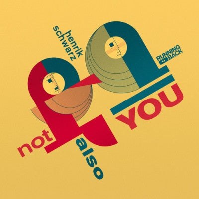 HENRIK SCHWARZ - Not Also You