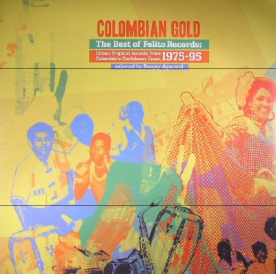 VARIOUS - Columbian Gold The Best Of Felito Records