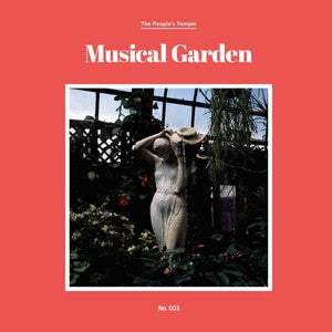 THE PEOPLE'S TEMPLE - Musical Garden