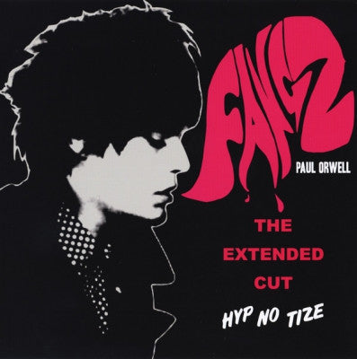 PAUL ORWELL - Fangz - The Extended Cut