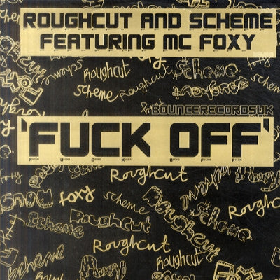 ROUGHCUT AND SCHEME FEAT. MC FOXY - Fuck Off / Understand