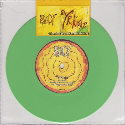 SAY - Yr Kicks / Rich / Fields