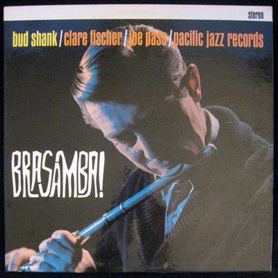 BUD SHANK / CLARE FISCHER / JOE PASS - Brasamba!