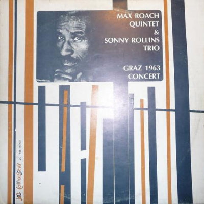 MAX ROACH QUINTET & SONNY ROLLINS TRIO - Graz 1963 Concert