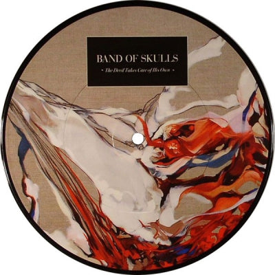 BAND OF SKULLS - The Devil Takes Care Of His Own