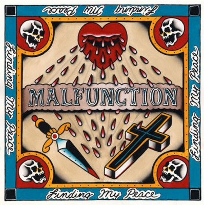 MALFUNCTION - Finding My Peace