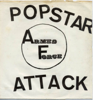 ARMED FORCE - Popstar / Attack