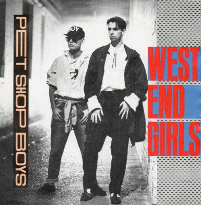 PET SHOP BOYS - West End Girls
