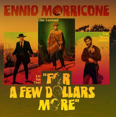 ENNIO MORRICONE - For A Few Dollars More