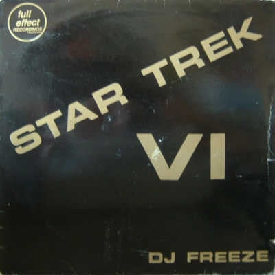 DJ FREEZE / 2 MUCH POSSE - Star Trek VI / Living And Direct