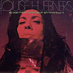 LOUISE HUEBNER - Louise Huebner's Seduction Through Witchcraft