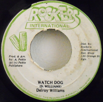 DELROY WILLIAMS - Watch Dog / Watching Dub