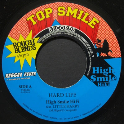 HIGH SMILE HIFI FEATURING LITTLE HARRY - Hard Life / Version