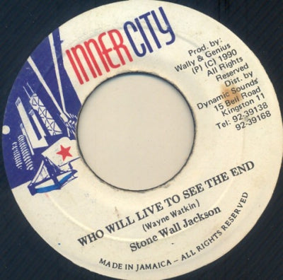 STONE WALL JACKSON - Who Will Live To See The End / Version