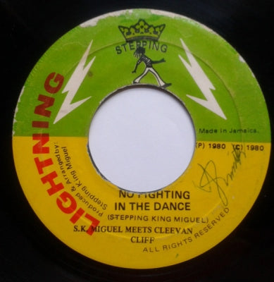S. K. MIGUEL MEETS CLEEVAN CLIFF - No Fighting In The Dance / Dance Dub