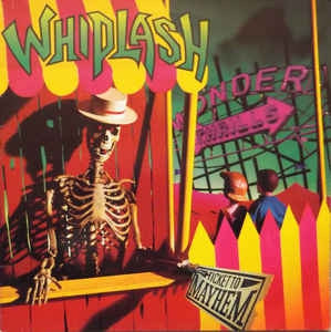 WHIPLASH - Ticket To Mayhem