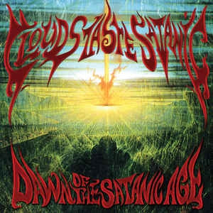 CLOUDS TASTE SATANIC - Dawn Of The Satanic Age