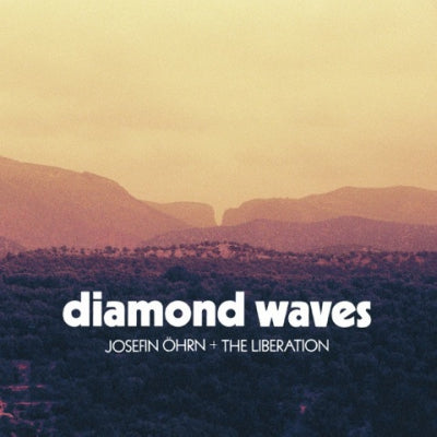 JOSEFIN OHRN & THE LIBERATION - Diamond Waves