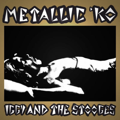IGGY AND THE STOOGES - Metallic 'KO