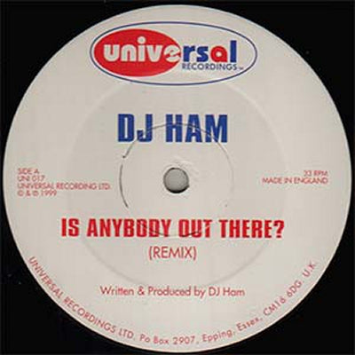 DJ HAM - Is Anybody Out There? / Are You Ready? (Remixes)
