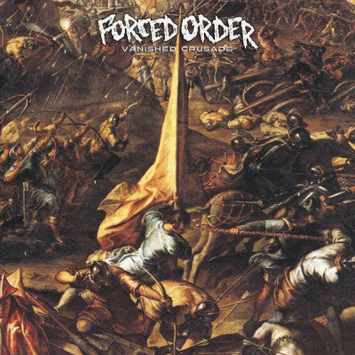 FORCED ORDER - Vanished Crusade