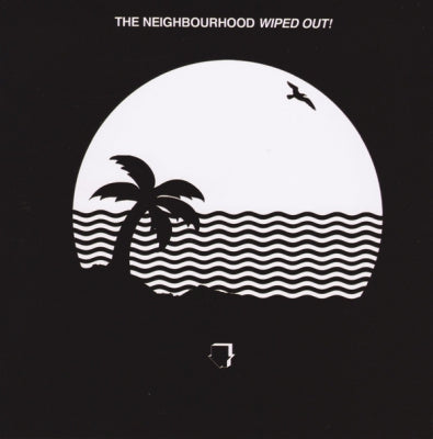 THE NEIGHBOURHOOD - Wiped Out!