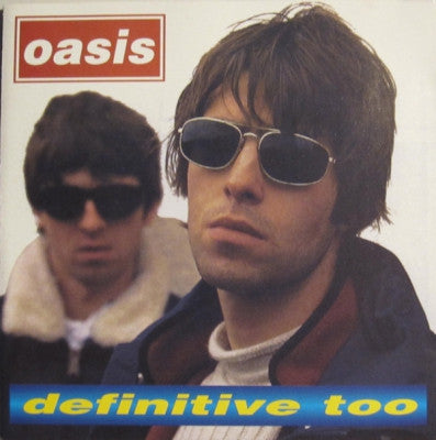 OASIS - Definitive Too