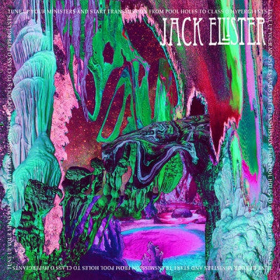 JACK ELLISTER - Tune Up Your Ministers And Start Transmission From Pool Holes To Class O Hypergiants
