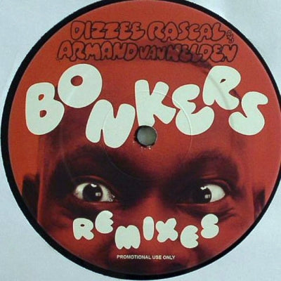 DIZZEE RASCAL AND ARMAND VAN HELDEN - Bonkers