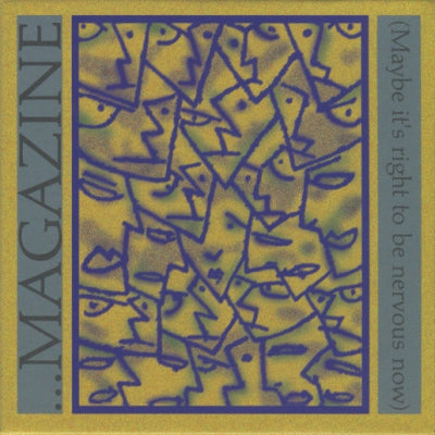 MAGAZINE - Maybe It's Right To Be Nervous Now