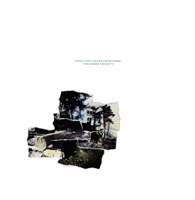DANSE SOCIETY - 2000 Light Years From Home