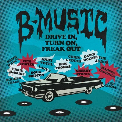 VARIOUS - Finders Keepers Presents B-Music- Drive In, Turn On, Freak Out