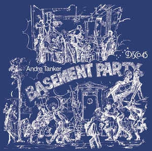 ANDRE TANKER - Basement Party