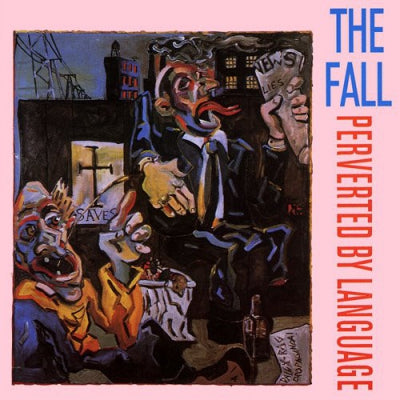 THE FALL - Perverted By Language