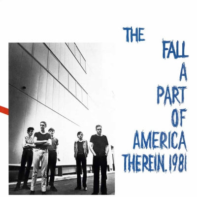 THE FALL - A Part Of America Therein, 1981