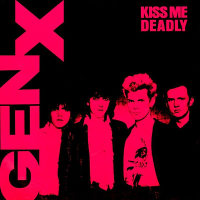 GENERATION X - Kiss Me Deadly