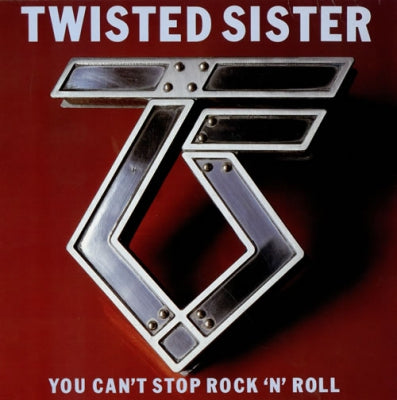 TWISTED SISTER - You Can't Stop Rock 'N' Roll