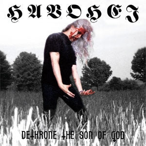 HAVOHEJ - Dethrone The Son Of God