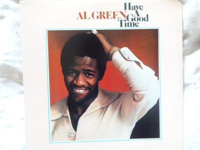 AL GREEN - Have A Good Time