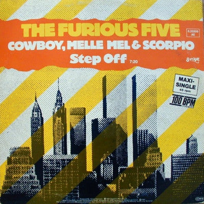 THE FURIOUS FIVE FEATURING COWBOY, MELLE MEL & SCORPIO - Step Off / Instrumental