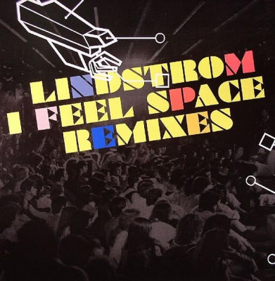 LINDSTROM - I Feel Space (Remixes)