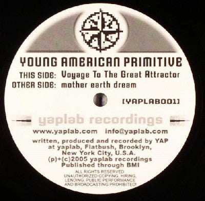 YOUNG AMERICAN PRIMITIVE - Voyage To The Great Attractor / Mother Earth Dream