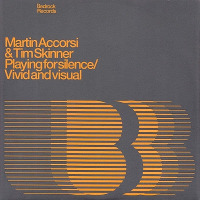 MARTIN ACCORSI & TIM SKINNER - Playing For Silence / Vivid And Visual