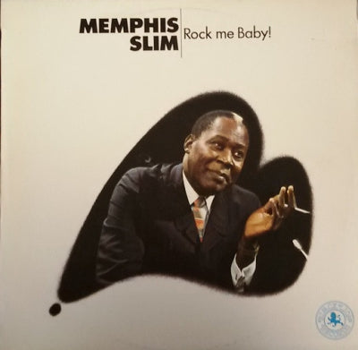 MEMPHIS SLIM - Rock Me Baby!
