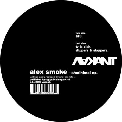 ALEX SMOKE - Shminimal EP