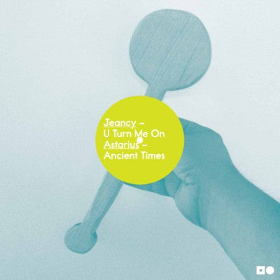 JEANCY / ASTARIUS - U Turn Me On / Ancient Times