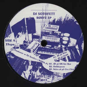 DJ SOTOFETT - Borft EP