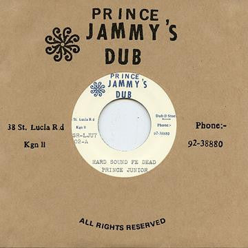 PRINCE JUNIOR - Hard Sound Fe Dead / Dub