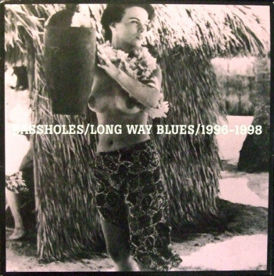 BASSHOLES - Long Way Blues/1996-1998